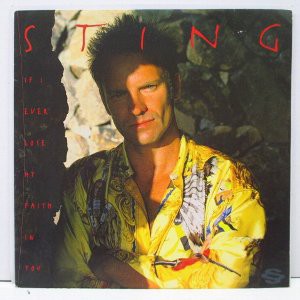 If I Ever Lose My Faith In You ルーズ マイ フェイス イン ユー Sting スティング 1993 洋楽和訳 Neverending Music