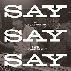 Say Say Say / セイ・セイ・セイ（Paul MacCartney＆Michael
