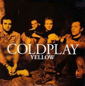 Yellow / イエロー（Coldplay / コールドプレイ）2000 : 洋楽和訳