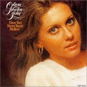 Have You Never Been Mellow / そよ風の誘惑（Olivia Newton John