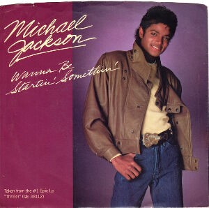Wanna Be Startin' Somethin' / スタート・サムシング（Michael