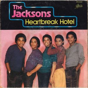 Heartbreak Hotel / ハートブレイク・ホテル（Jacksons / ジャクソンズ