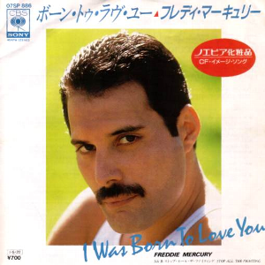 I Was Born To Love You / ボーン・トゥ・ラヴ・ユー（Freddie
