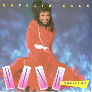 Pink Cadillac / ピンク・キャデラック（Natali Cole / ナタリー 