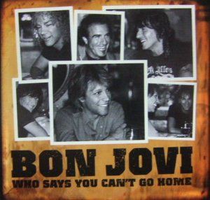 Who Says You Can T Go Home フー セズ ユー キャント ゴー ホーム Bon Jovi ボン ジョヴィ 06 洋楽和訳 Neverending Music