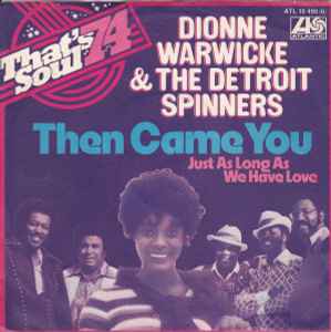 Then Came You / 愛のめぐり逢い （Dionne Warwick & The Spinners