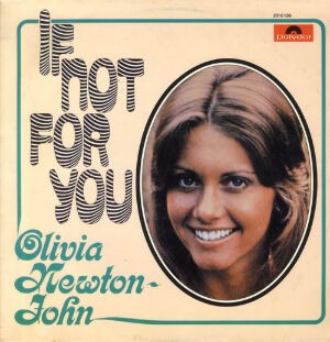 If Not For You / イフ・ノット・フォー・ユー（Olivia Newton John