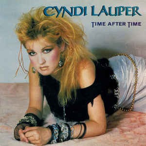 Time After Time タイム アフター タイム Cyndi Lauper シンディ ローパー 1984 洋楽和訳 Neverending Music