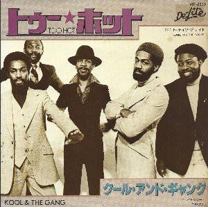 Too Hot / トゥー・ホット（Kool & The Gang / クール・アンド