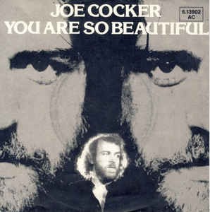 You are so beautiful / 美し過ぎて（Joe Cocker / ジョー
