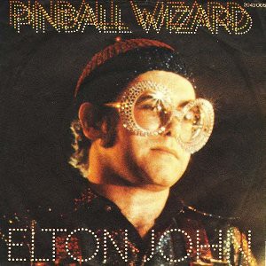 Pinball Wizard / ピンボールの魔術師（Elton John / エルトン