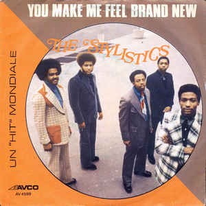You Make Me Feel Brand New / 誓い （The Stylistics / スタイリス