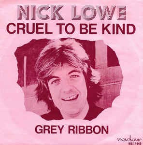 Cruel To Be Kind 恋するふたり Nick Lowe ニック ロウ 1979 洋楽和訳 Neverending Music