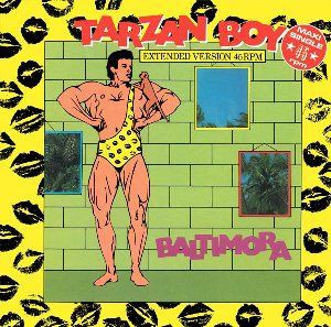 Tarzan Boy / ターザン・ボーイ（Baltimore / バルティモラ