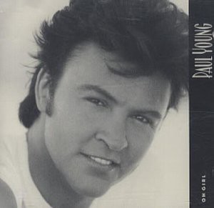 90年代 PAUL YOUNG ポール・ヤング OH GIRL チャイ・ライツ Oh Girl / オー・ガール（Paul Young / ポール・ヤング）1990 : 洋楽