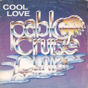 夏うた】Cool Love / クール・ラヴ（Pablo Cruise / パブロ・クルーズ