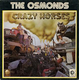 Crazy Horses / クレイジー・ホース（The Osmonds / オズモンズ）1972
