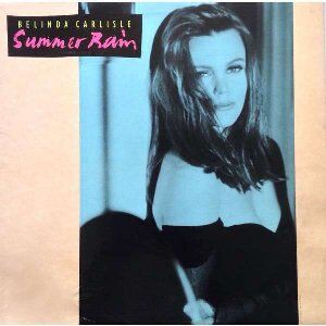 ベリンダ・カーライル　Summer Rain (3 Versions)　貴重CD ベリンダ・カーライル Summer Rain (3 Versions) 貴重CD Maxi CD