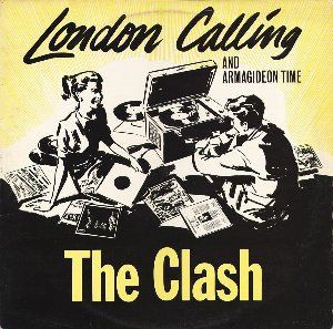 London Calling / ロンドン・コーリング（The Clash
