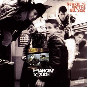 Hangin' Tough / NEW KIDS、ストリート・タフ宣言 （NKOTB / ニュー