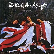 The Kids Are Alrght / キッズ・アー・オール・ライト（The Who / ザ