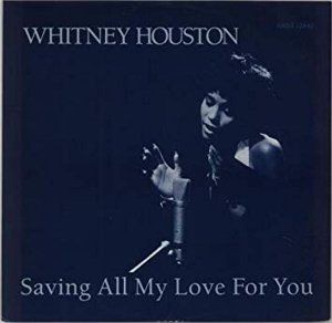 Saving All My Love For You / すべてをあなたに（Whitney
