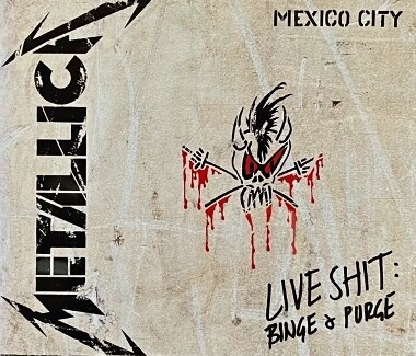 METALLICA LIVE SHIT：BINGE&PURGE : フクロムシ怪獣なんでも研究所