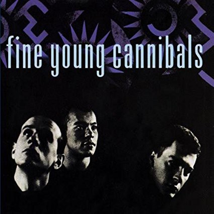 Fine Young Cannibals/I'm Not The Man I Used To be ファイン・ヤング・カニバルズ  ファンキー・ドラマーと演歌、スカとダブ、プレスリーとゲイ・ディスコ : BPM ネバー・ダイ