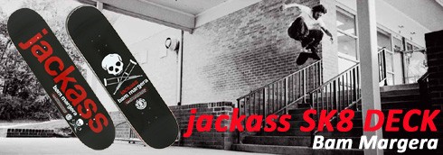 jackass x バム・マージェラ x エレメントのコラボスケートデッキ