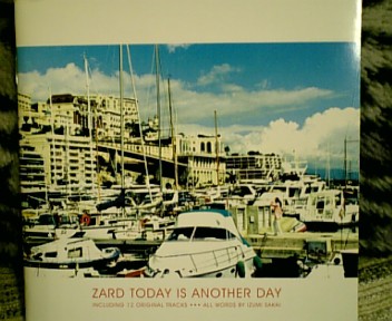 TODAY IS ANOTHER DAY/ZARD : katsuzo's world