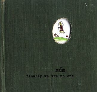 Múm『Finally We Are No One』(2002) : おときき通信