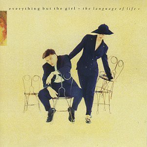 Everything but the Girl 『Language Of Life』(1990) : おときき通信