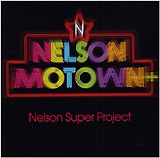 帯付き！Nelson Super Project Nelson Motown + □ NELSON MOTOWN ＋ ／ NELSON SUPER PROJECT : Light Mellow on the