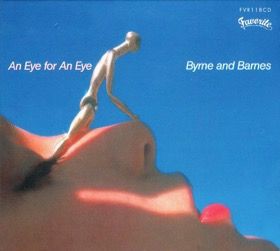 □ AN EYE FOR AN EYE ／ BYRNE AND BARNES : Light Mellow on the web 