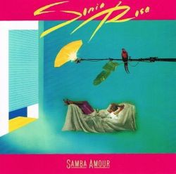 □ SAMBA AMOUR ／ ソニア・ローザ : Light Mellow on the web ～ turntable diary ～