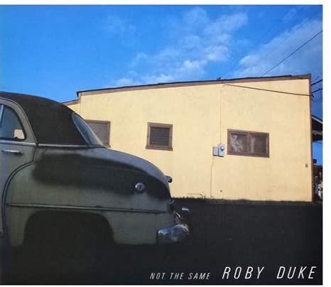 □ NOT THE SAME ／ ROBY DUKE : Light Mellow on the web