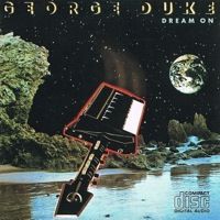 □ DREAM ON ／GEORGE DUKE : Light Mellow on the web