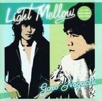 □ LIGHT MELLOW 尾崎亜美 ・LIGHT MELLOW 野口五郎 : Light