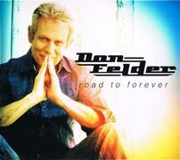□ ROAD TO FOREVER ／ DON FELDER : Light Mellow on the web
