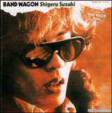 直筆サイン入りレコードバッグも 鈴木茂『BAND WAGON』50周年