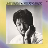 □ JUST TONIGHT ／ 楠木恭介 : Light Mellow on the web ～ turntable
