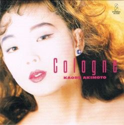 □ COLOGNE ／ 秋元 薫 : Light Mellow on the web ～ turntable diary ～