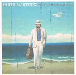 □ I'M NOT LIKE I WAS BEFORE ／ HIRTH MARTINES・LEGENDS ／ DAVE