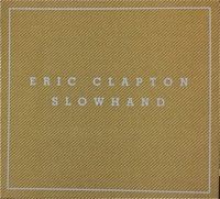 ERIC CLAPTON SLOWHAND35thスーパーデラックスエディション Eric Clapton - Slowhand [35th Anniversary Deluxe Edition
