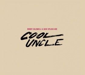 □ COOL UNCLE - Bobby Caldwell & Jack Splash : Light Mellow on the