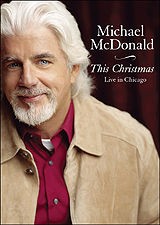 □ THIS CHRISTMAS - LIVE IN CHICAGO - ／ MICHAEL McDONALD : Light