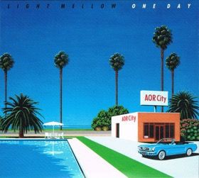 □ LIGHT MELLOW ONE DAY ／ Various Artists : Light Mellow on the