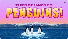 ペンギン飛ばしゲーム Turbocharged Penguins フラシュ 無料ゲーム