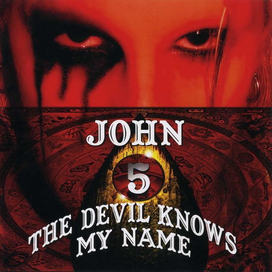 JOHN 5】：[The Devil Knows My Name] : ～南船北馬～