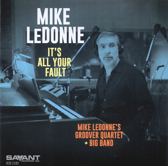 Mike LeDonne / It's All Your Fault : Jazz & Drummer